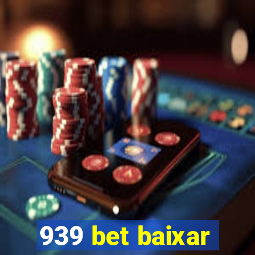 939 bet baixar